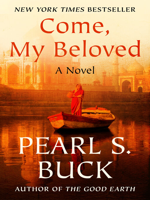 Title details for Come, My Beloved by Pearl S. Buck - Available